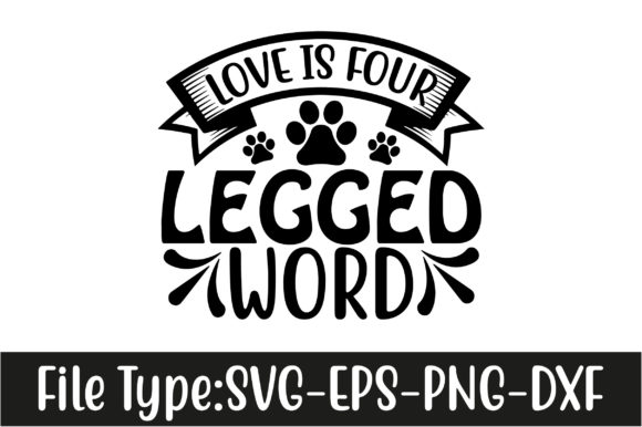 Cat Svg Design, Love is Four Legged Word Review